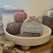 Load image into Gallery viewer, Autumn Leaves and Pumpkins Please Wooden Plaque
